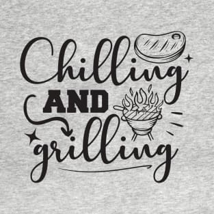 Get Fired Up: Chilling & Grilling BBQ T-shirt T-Shirt